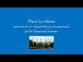 There Is a Name (SA Chorus & Orchestra) - Dedication Anthem for The New England Holocaust Memorial