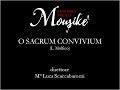 L. Molfino - O sacrum convivium - Ensemble Vocale Mousiké - dir. Luca Scaccabarozzi