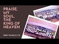 Praise, My Soul, the King of Heaven - Henry Francis Lyte. (Descant arr. Jelle Stellingwerf)