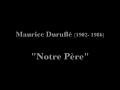M.Duruflé (1902-1986): Notre Père