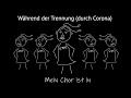 Während der Trennung (durch Corona) – Berliner Mädchenchor Konzertchor (virtual choir)