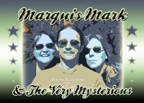 Marquis Mark and the Very Mysterious