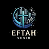 EFTAH CHOIR