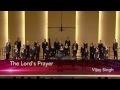 CWU Chamber Choir: Vijay Singh, "The Lord's Prayer"