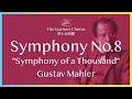 Mahler: Symphony No.8 - The Learners Chorus
