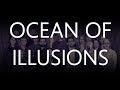 Ocean of Illusions
