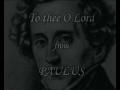 To Thee O Lord - Felix Mendelssohn Bartholdy