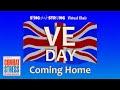 VE day: Coming Home (official video)