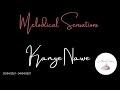 Melodical Sensations - Kanye Nawe
