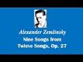 Nine Songs from Op. 27 (Zemlinsky) Arr. for Sop. Solo, SATB Chorus, & Piano by Stanley M. Hoffman