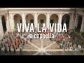 VIVA LA VIDA acapella - il coro che non c'è & Piccola Orda Canora 