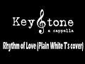Rhythm of Love (live) - KeyStone A Cappella