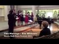 Noctis Chamber Choir - This Marriage by Eric Whitacre