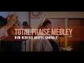 Total Praise Medley - New Genesis Gospel Chorale
