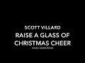 Scott Villard – Raise a Glass of Christmas Cheer (2011)