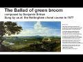 Ballad of Green Broom by Benjamin Britten sung at a Nottingham choir course in 1977