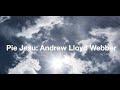 'Pie Jesu' by  Andrew Lloyd Webber
