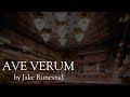 Ave Verum - Jake Runestad