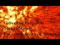 Stabat Mater: 'Fac, ut árdeat cor meum' by Giovanni Pergolesi