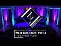 West Side Story III: I Feel Pretty • Cool - Leonard Bernstein, Stephen Sondheim, arr. Mac Huff