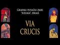 VIA CRUCIS - Križni put - Gradski pjevački zbor "Neuma"