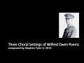 Wilfred Owen: Three Choral Settings