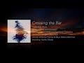 Crossing the Bar (NILO ALCALA) - C4: The Choral Composer/Conductor Collective