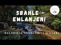 Sbahle - Emlanjeni (Melodical Sensations Cover)