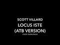 Scott Villard – Locus iste (ATB Version, 2012)