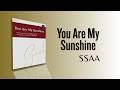 You Are My Sunshine (SSAA Choir) - Arr. Zachary J. Moore