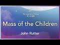 Rutter: Mass of the Children - The Learners Chorus
