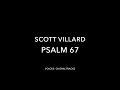 Scott Villard – Psalm 67 (2012)