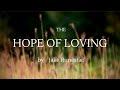 The Hope of Loving - Jake Runestad