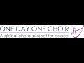One Day One Choir 2018