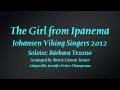 The Girl From Ipanema - Johansen Viking Singers