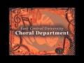 East Central University Singers | Peace I Leave With You - W. Pelz