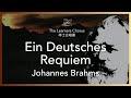 Brahms: Ein Deutsches Requiem - The Learners Chorus