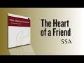 The Heart of a Friend (SSA choir) By Zachary J. Moore